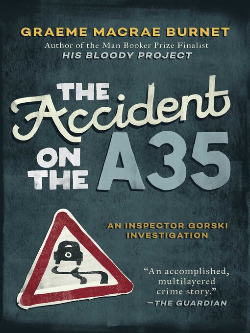 Title details for The Accident on the A35 by Graeme MaCrae Burnet - Wait list